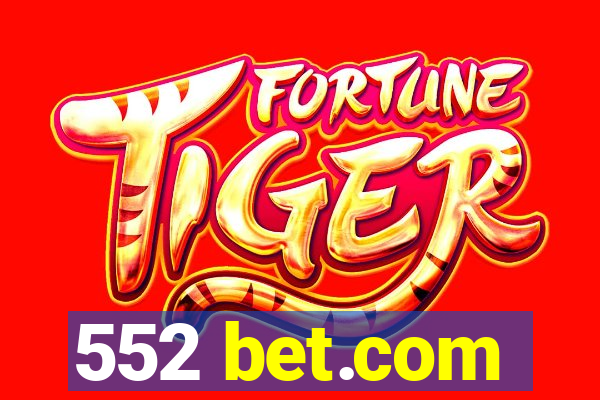 552 bet.com